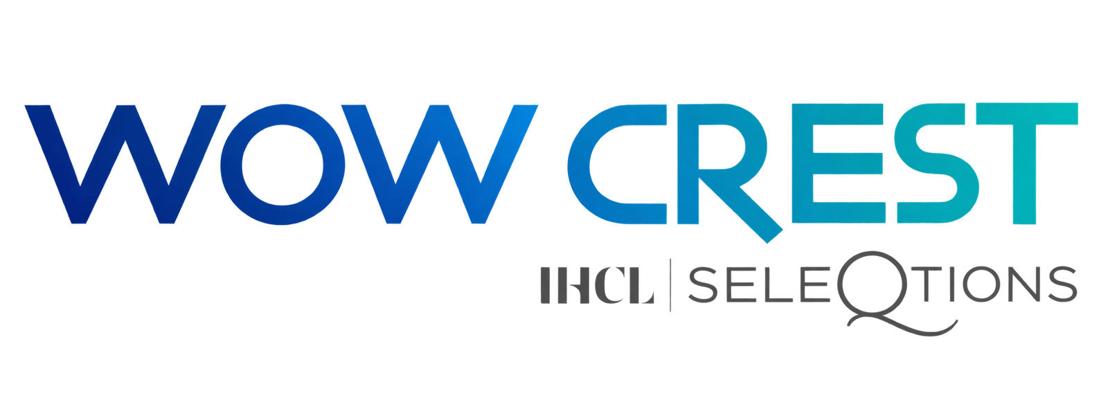 WOW CREST,  - IHCL SELEQTIONS